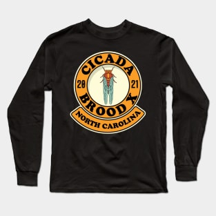 Cicada 2021 Brood X North Carolina NC Long Sleeve T-Shirt